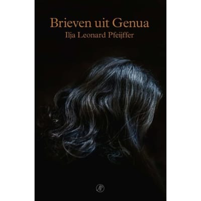 Brieven Uit Genua - Ilja Leonard Pfeijffer