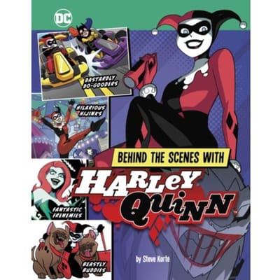 Behind The Scenes With Harley Quinn - Dc Secrets Revealed! - Steve Korte