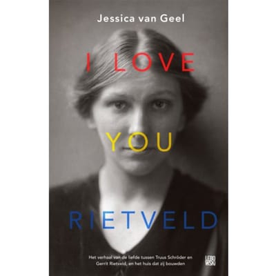 I Love You, Rietveld - Jessica van Geel