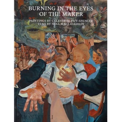 Burning In The Eyes Of The Maker - Celeste Dupuy-Spencer