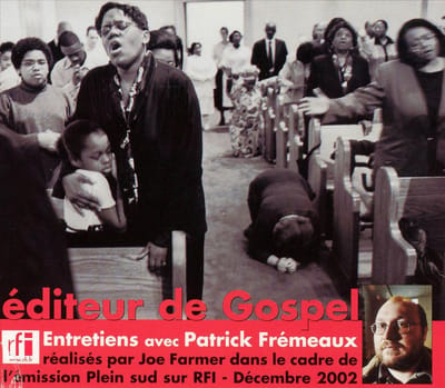 Patrick Frémeaux, Various - Éditeur De Gospel (Entretiens Avec Patrick Frémeaux) (CD)