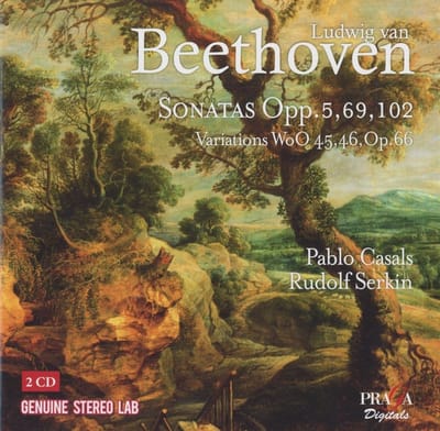 Pablo Casals, Rudolf Serkin - Beethoven: Sonatas Opp.5, 69, 102, Variations WoO.45, 46, Op.66 (2 CD) (Remastered)