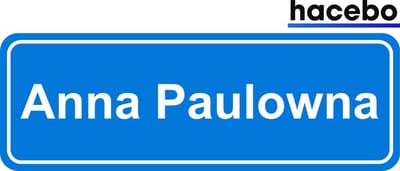 Hacebo - Plaatsnaam Sticker - 29x10 CM - Anna Paulowna sticker - Verkeersborden sticker - grappige cadeaus - Anna Paulowna