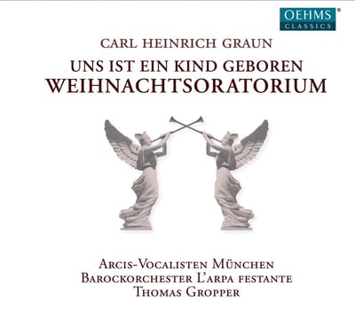 Arcis-Vocalisten München, Barockorchester L'Arpa Festante, Thomas Gropper - Graun: Uns Ist Ein Kind Geboren - Weihnachtsoratorium (CD)