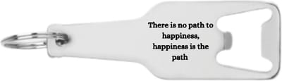 Akyol - there is no path to happiness flesopener - Quotes - familie vrienden - cadeau - 105 x 25mm