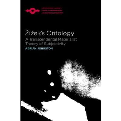 Zizek's Ontology - Johnston, Adrian