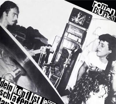 Roman Bunka - Dein Kopf Ist Ein Schlafendes Auto (CD)
