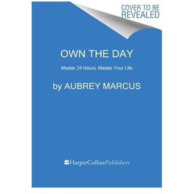 Own The Day, Own Your Life - Marcus, Aubrey