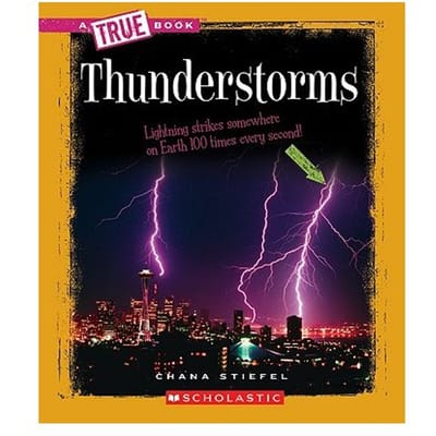 Thunderstorms (A True Book: Earth Science) - Chana Stiefel