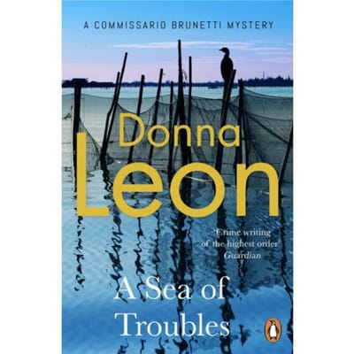 A Sea Of Troubles - A Commissario Brunetti Mystery - Donna Leon