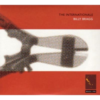 The Internationale - Billy Bragg