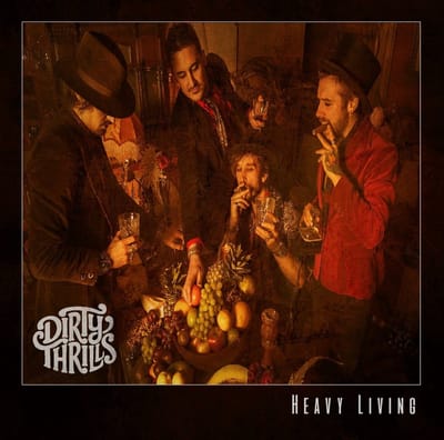 Dirty Thrills - Heavy Living (CD)