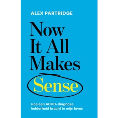 Now It All Makes Sense - Alex Partridge