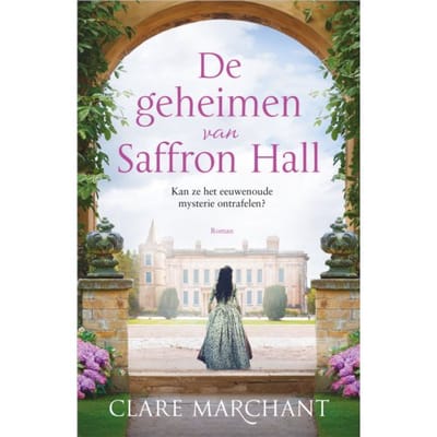 De Geheimen Van Saffron Hall - Clare Marchant