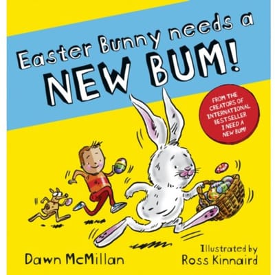 Easter Bunny Needs A New Bum! - The New Bum Series - Dawn McMillan