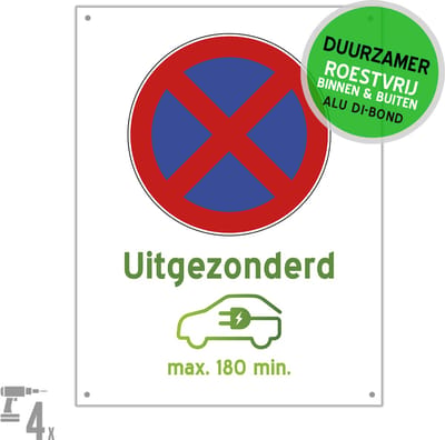 Pictogram/ bord Dibond + boorgaten | Stilstaan en parkeren verboden - "Uitgezonderd opladen elektrische wagens" | 27 x 36 cm | Parkeerplaats vrijhouden | Laadpaal | Laadpunt | Auto | Duurzaam | Roestvrij | 1 stuk