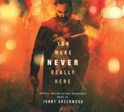 Jonny Greenwood - You Were Never Really Here (Original Motion Picture Soundtrack) (CD)