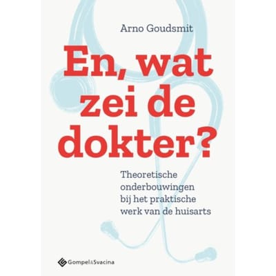 En, Wat Zei De Dokter? - Arno Goudsmit