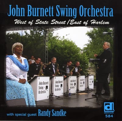John Burnett Swing Orchestra - West Of State Street/East Of Harlem (CD)