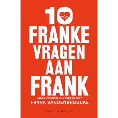 10 Franke Vragen Aan Frank - Frank Vandenbroucke