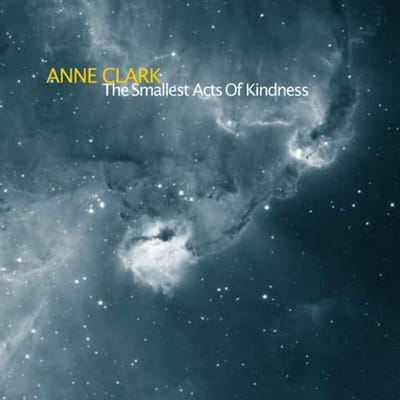 The Smallest Acts Of Kindness -Digi- - Anne Clark