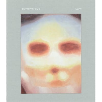 Luc Tuymans: Nice - Luc Tuymans