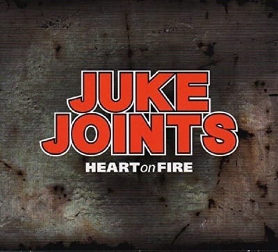 The Juke Joints - Heart On Fire (CD)