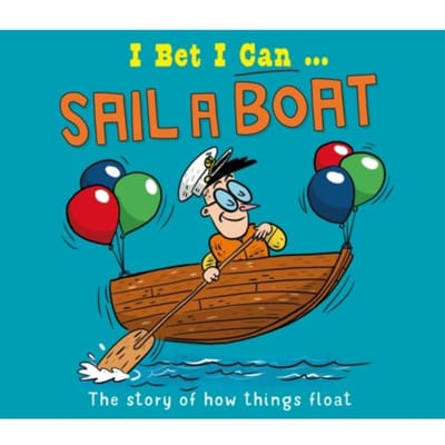 I Bet I Can: Sail A Boat - I Bet I Can - Jackson, Tom