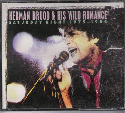 Herman Brood & His Wild Romance ‎– Saturday Night 1975 - 1984