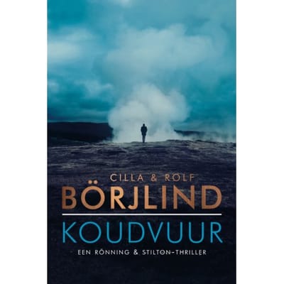 Koudvuur - Rönning & Stilton - Cilla En Rolf Börjlind