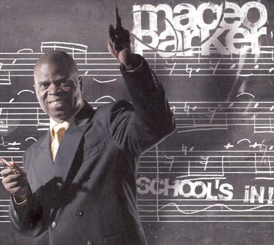 School's In - Maceo Parker