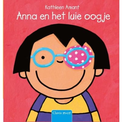 Anna En Het Luie Oogje - Anna - Kathleen Amant