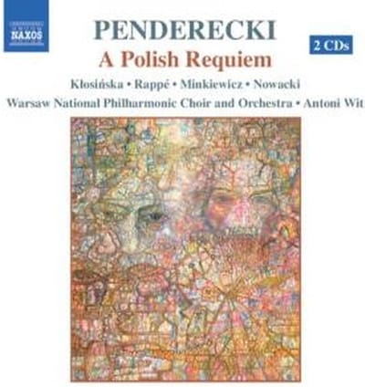 Izabela Klosinska, Jadwiga Rappé, Warsaw Philharmonic Orchestra, Antoni Wit - Penderecki: A Polish Requiem (2 CD)