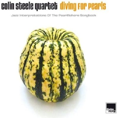 Colin Steele Quartet - Diving For Pearls (Jazz Interpretations Of The Pearlfishers Songbook) (CD)