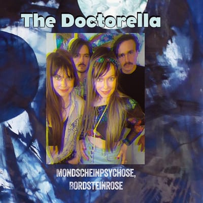 The Doctorella - Mondscheinpsychose, Bordsteinrose (LP)