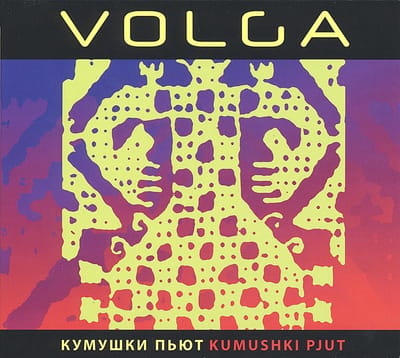Volga - Kumushki Pjut (CD)