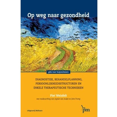 Op Weg Naar Gezondheid - Piet Weisfelt