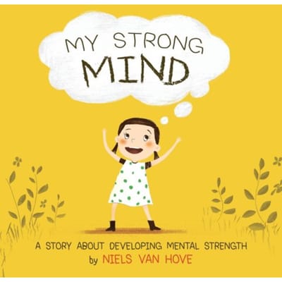 My Strong Mind - Social Skills & Mental Health For Kids - Niels Van Hove