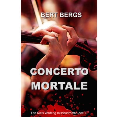 Concerto Mortale - Niels Verdeng - Bert Bergs
