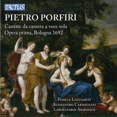 Alessandro Carmignani, Pamela Lucciarini, Il Laboratorio Armonico - Porfiri: Cantate Da Camera A Voce Sola. Opera Prima, Bologna 1692 (CD)
