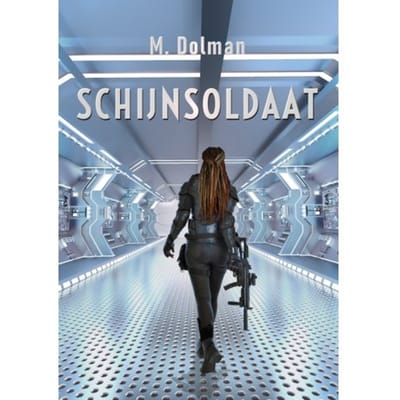 Schijnsoldaat - Marleen Dolman