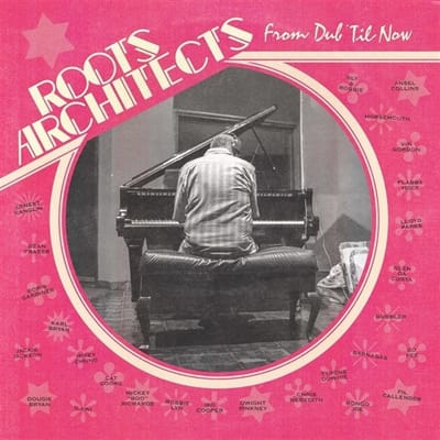 Roots Architects - From Dub'til Now (CD)