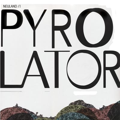 Pyrolator - Neuland /1 (12" Single) (Coloured Vinyl)