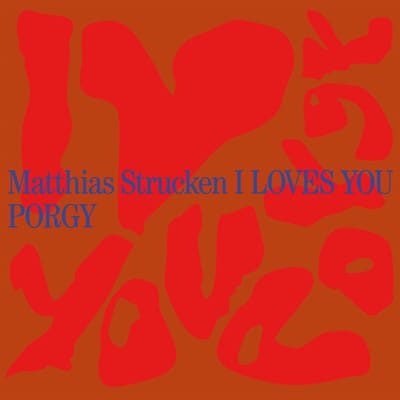 Matthias Strucken Project - I Loves You Porgy (LP)