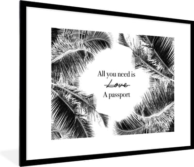 Fotolijst incl. Poster - Spreuken - Quotes - All you need is a passport - Reizen - 80x60 cm - Posterlijst