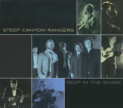 Deep In The Shade - Steep Canyon Rangers
