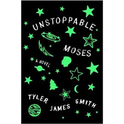 Unstoppable Moses - Tyler James Smith