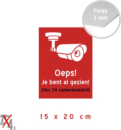 Pictogram/ bord | "Oeps! Je bent al gezien! 24u/ 24 cameratoezicht" | 15 x 20 cm | Camerabewaking | Toezicht | CCTV | Rood | Forex | Bewakingscamera | 1 stuk