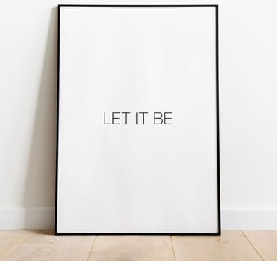 Poster Let It Be - 30x40 cm - Quotes poster - Exclusief fotolijst – WALLLL