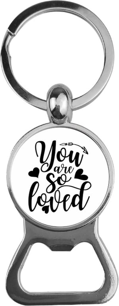 Bieropener Glas - You Are So Loved
